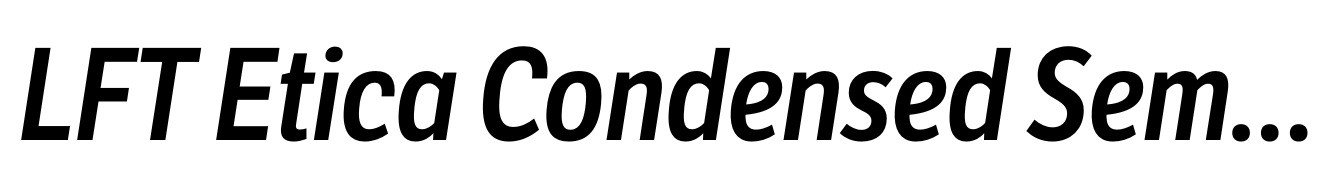 LFT Etica Condensed SemiBold Italic